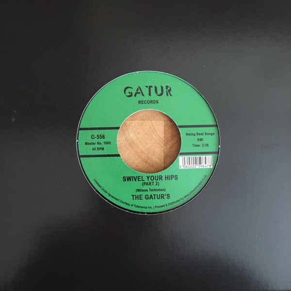 The Gatur's - Swivel Your Hips | Gatur Records (556) - 4