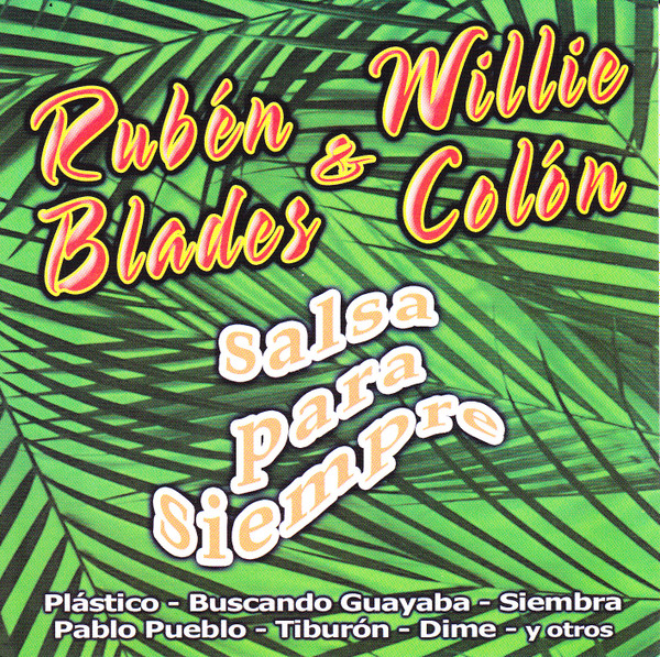 Album herunterladen Ruben Blades & Willie Colón - Salsa Para Siempre