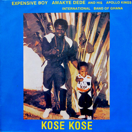 Expensive Boy Amakye Dede u0026 Apollo Kings International Band Of Ghana – Kose  Kose (1988