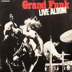 Grand Funk – Live Album (1970, Reel-To-Reel) - Discogs