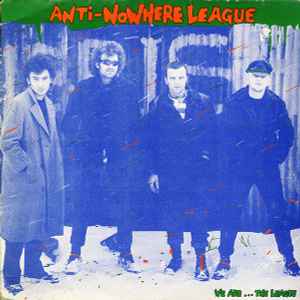 We Are...The League - Anti-Nowhere League
