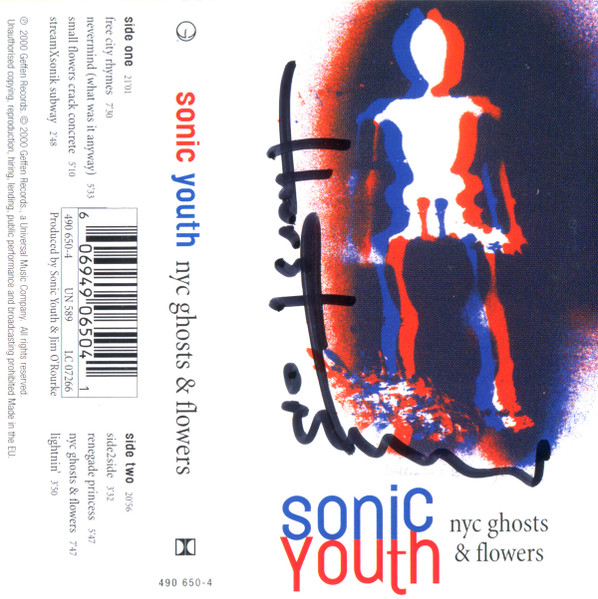 Sonic Youth – NYC Ghosts & Flowers (2000, Cassette) - Discogs