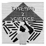 Cover of Dream 2 Science, 2012-04-23, File