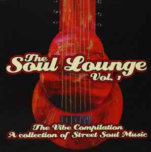 The Soul Lounge Vol. 1 (The Vibe Compilation - A Collection Of