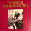Bacharach* & Costello* - The Songs Of Bacharach & Costello