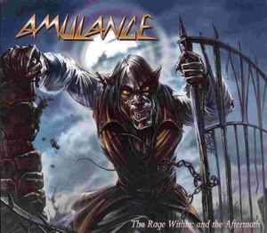 Amulance - The Rage Within: And The Aftermath