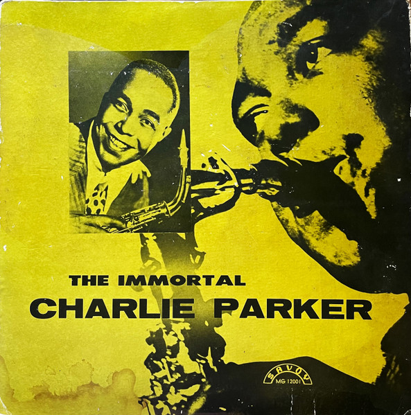 Charlie Parker – The Immortal Charlie Parker (1955, Vinyl) - Discogs