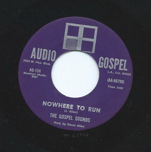 télécharger l'album The Gospel Sounds - Nowhere To Run Ill Praise His Name