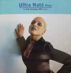 Ultra Naté – Free (The Full Intention/ RIP mixes) (1997