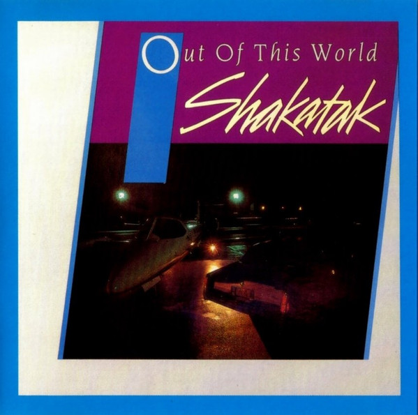 Shakatak - Out Of This World | Releases | Discogs