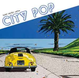 City Pop ~ Sony Music Edition (CD, Japan, 2003) For Sale | Discogs