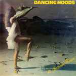 Dancing Hoods – 12 Jealous Roses (1985, Vinyl) - Discogs