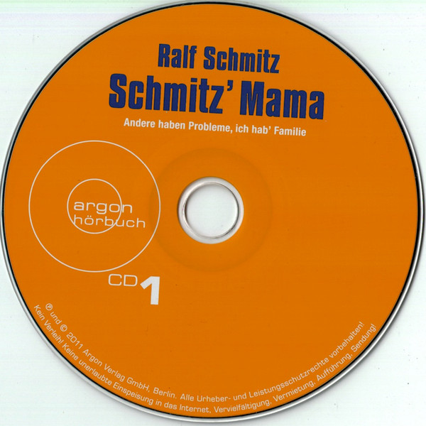 Album herunterladen Ralf Schmitz - Schmitz Mama Andere Haben Probleme Ich Hab Familie