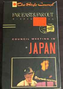 The Style Council - Far East & Far Out - Council Meeting In Japan album cover
