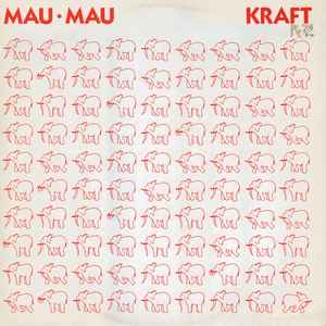Pochette de l'album Mau Mau - Kraft