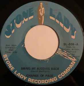 Change Of Pace – Bring My Buddies Back (Vinyl) - Discogs