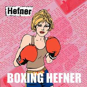 Hefner (2) - Boxing Hefner album cover