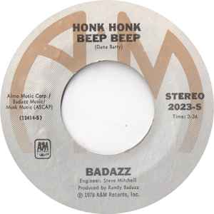 Muchas situaciones peligrosas imitar borracho Badazz - Honk Honk Beep Beep / Hot Box (You Gotta Get Hot) | Releases |  Discogs