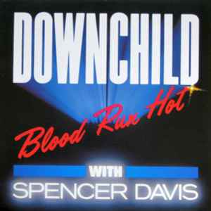 Downchild Blues Band - Blood Run Hot