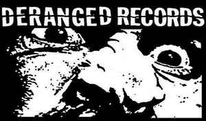 Deranged Records on Discogs