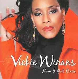 Vickie Winans - How I Got Over album cover