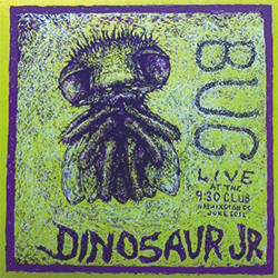 Dinosaur Jr. – Bug: Live At The 9:30 Club