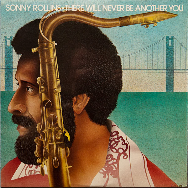 Sonny Rollins – There Will Never Be Another You (1978, Vinyl 