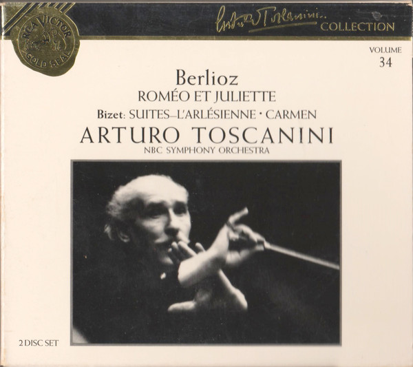 télécharger l'album Berlioz, Bizet Arturo Toscanini, NBC Symphony Orchestra - Berlioz Roméo Et Juliette Bizet Suites LArlésienne Carmen