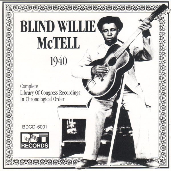 Blind Willie McTell – 1940 (Complete Library Of Congress Recordings In Chronological Order) (CD)