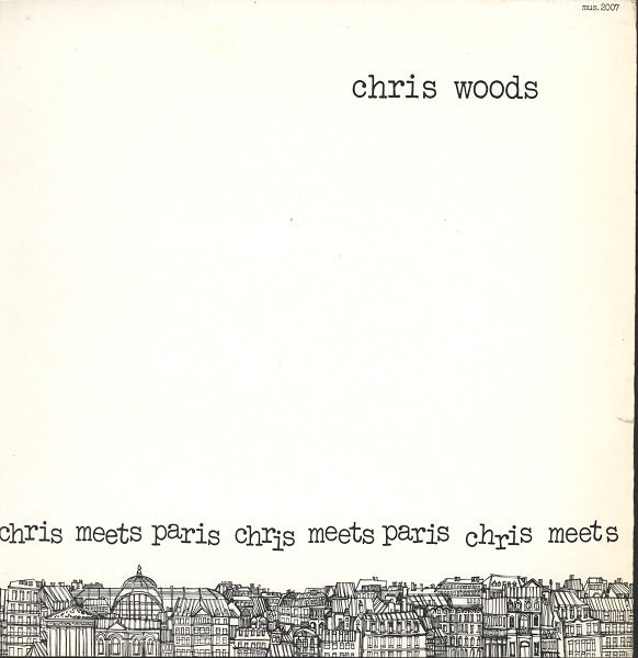 Chris Woods + G. Arvanitas Trio – Chris Meets Paris (Vinyl) - Discogs