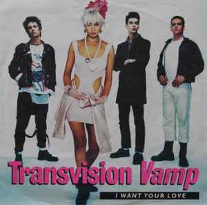 Transvision Vamp - I Want Your Love album cover