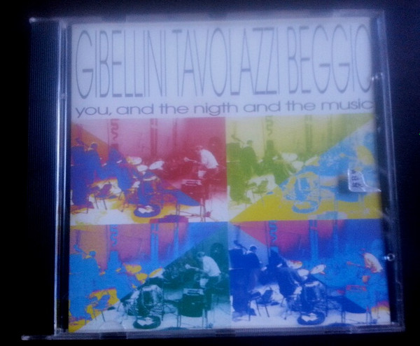 descargar álbum Gibellini Tavolazzi Beggio - You And The Night And The Music