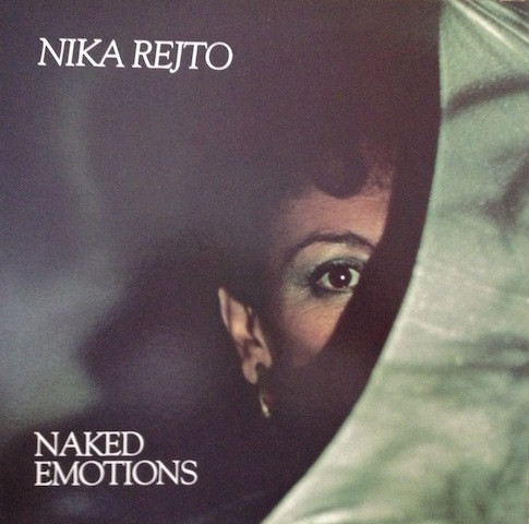 descargar álbum Nika Rejto - Naked Emotions