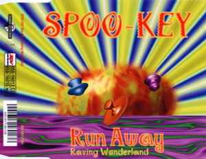 Spoo-Key - Run Away (Raving Wonderland)