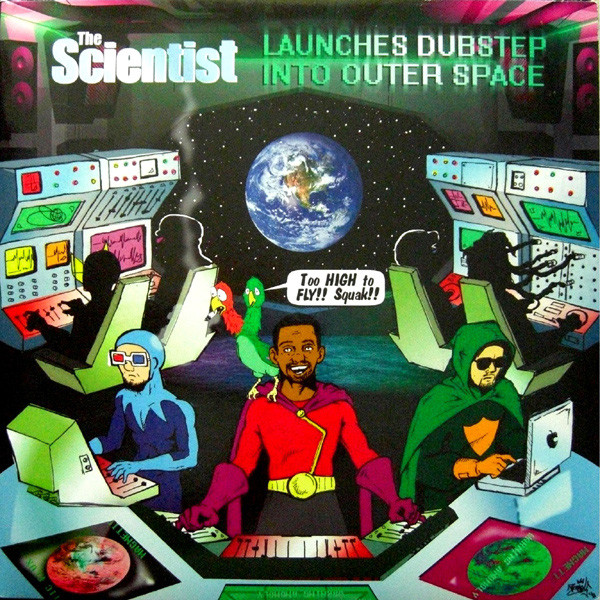 Scientist – The Scientist Launches Dubstep Into Outer Space (2011
