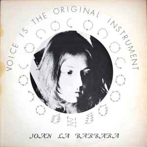 Joan La Barbara - Voice Is The Original Instrument album cover