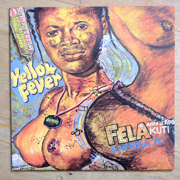 Fela Anikulapo Kuti & Afrika 70 – Yellow Fever (2017, Vinyl) - Discogs