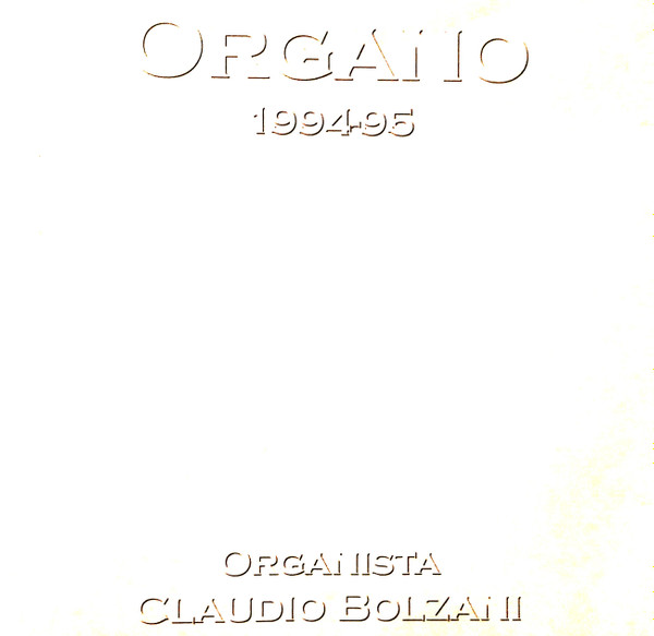 Album herunterladen Claudio Bolzani - Organo 1994 95