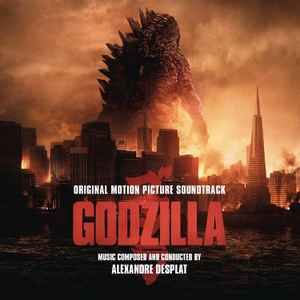 Alexandre Desplat - Godzilla (Original Motion Picture Soundtrack) album cover