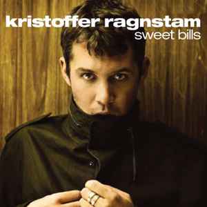 Kristoffer Ragnstam - Sweet Bills album cover