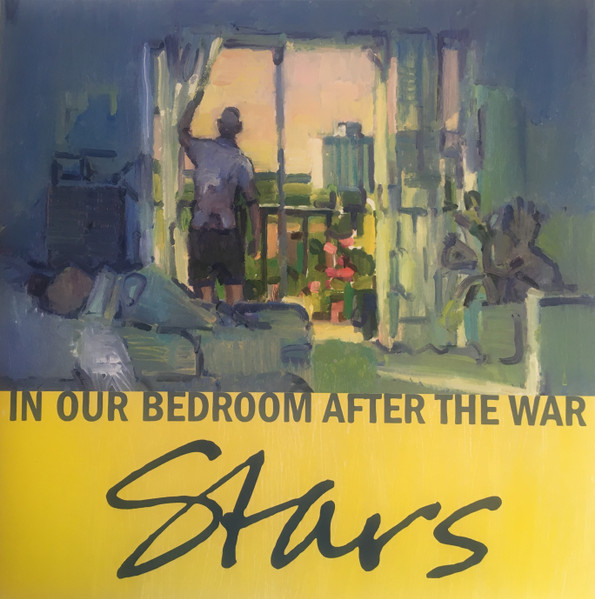 Stars – In Our Bedroom After The War (2007