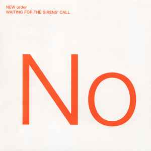 Waiting For The Sirens' Call - New Order