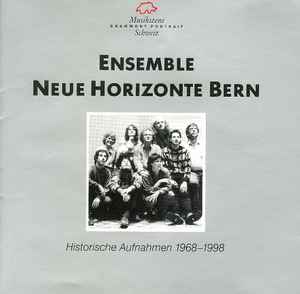 Ensemble Neue Horizonte Bern - Historische Aufnahmen 1968–1998 album cover