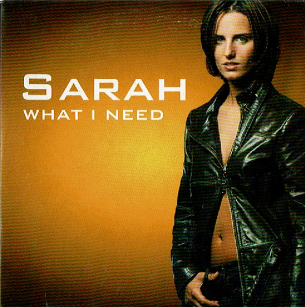 ladda ner album Sarah - What I Need