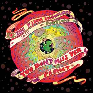 The Pink Snowflakes - You Don't Miss Yer Planet album cover