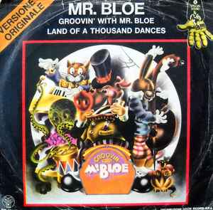 Groovin' With Mr. Bloe / Land Of A Thousand Dances (Vinyl, 7