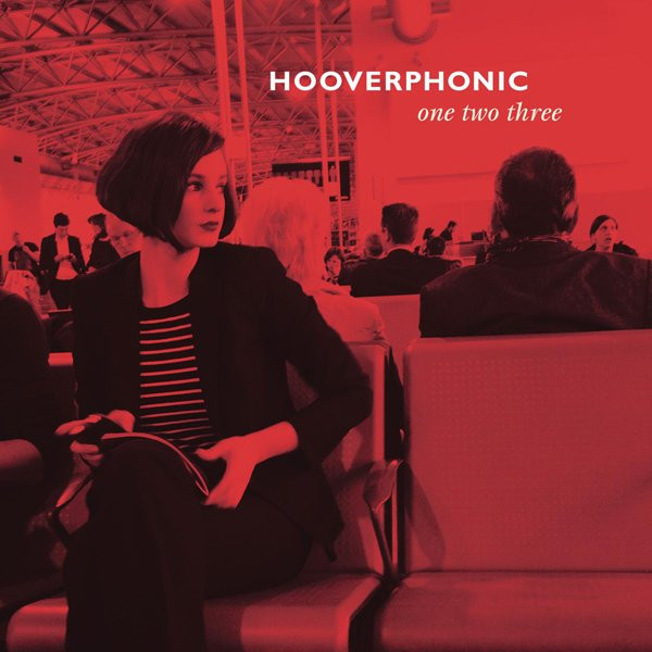 Hooverphonic - One Two Three 