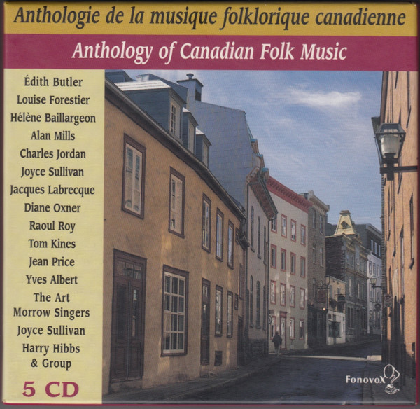 Album herunterladen Various - Anthologie de la musique folklorique canadienne Anthology of Canadian Folk Music