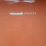 Cover of channel ORANGE, 2012, Vinyl