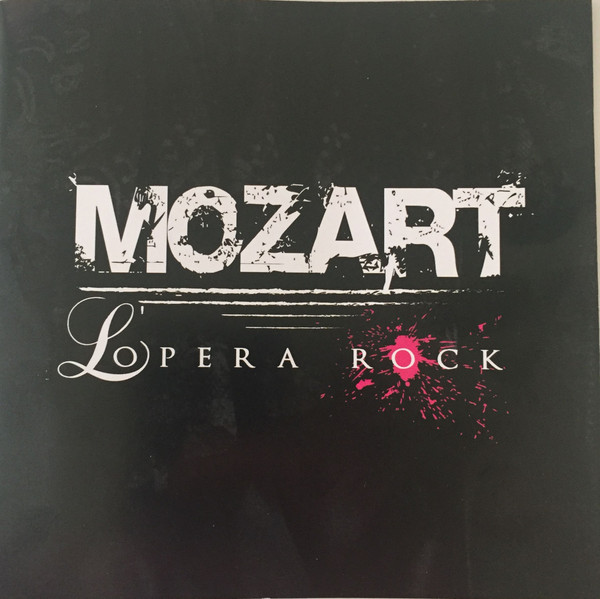 La Troupe de Mozart, L'Opéra Rock – Mozart, L'Opéra Rock (2009 